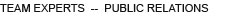 Team Experts - Public Relations
